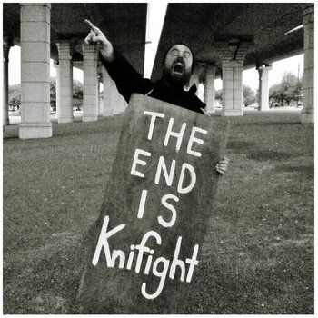 The End Is KNIFIGHT EP cover art