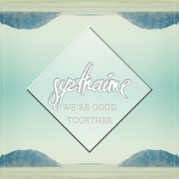We're Good Together EP cover art