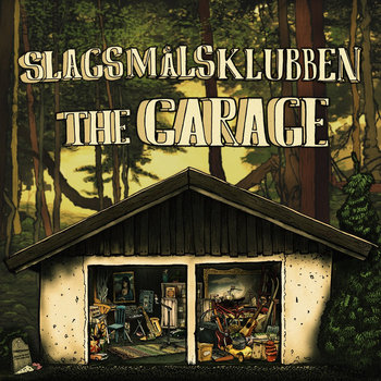 Slagsmålsklubben - the Garage Lp cover art