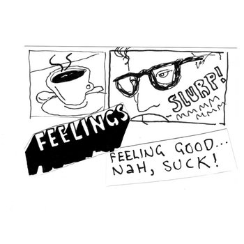 FEELING GOOD... NAH, SUCK! cover art
