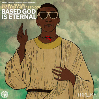 Faces of Lil B Vol. 2: Based God Is Eternal cover art