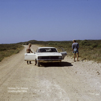HOLIDAY FOR STRINGS - UNWILLING / NOT ABLE EP cover art