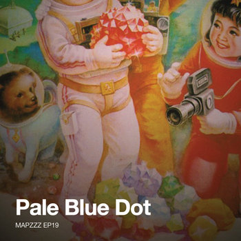 Mapzzz EP19 - Pale Blue Dot cover art