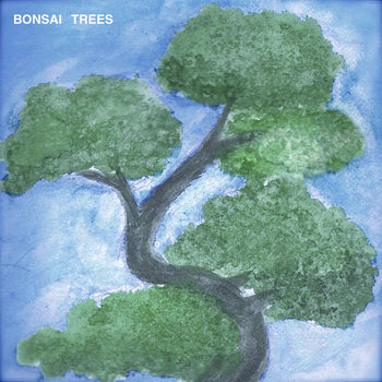 Bonsai Trees [EP] cover art