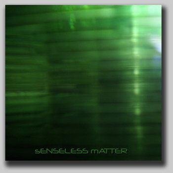 Senseless Matter cover art