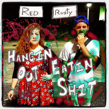 "Hangin' Out Eatin' Shit" cover art