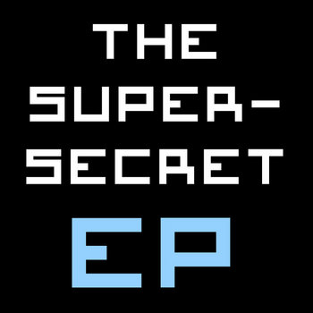The Super-Secret EP cover art