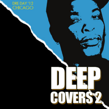 Deep Covers 2 - Dre Day '12 cover art