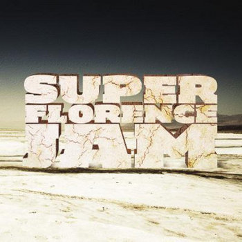 super FLORENCE jam cover art