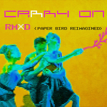 Carry On RMXD: Paper Bird Reimagined cover art