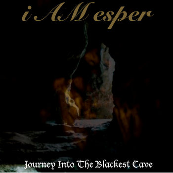 i Am Esper - Journey Into The Blackest Cave cover art