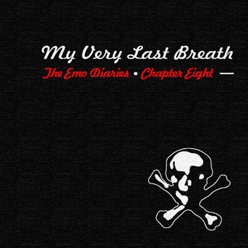 Chapter 8: My Very Last Breath cover art