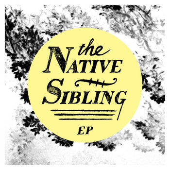 The Native Sibling EP cover art