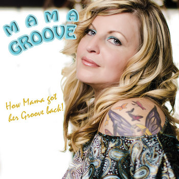 How Mama got her Groove back! cover art