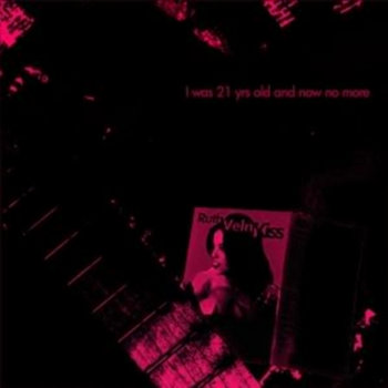 RUTH VELN KISS - I Was 21 Yrs Old And Now No More [SR_01] cover art