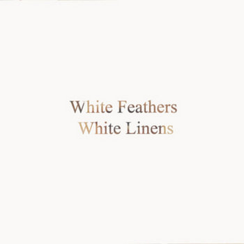 White Feathers, White Linens cover art