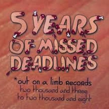 Five Years Of Missed Deadlines cover art