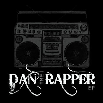 DANtheRAPPER EP cover art