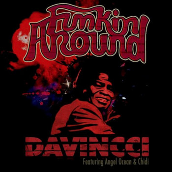 Funkin' Around - DaVincci f/ Angel Ocean & Chidi cover art