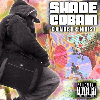 Cobainish Remixes Vol. 1 cover art