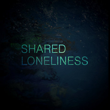 Shared Loneliness cover art