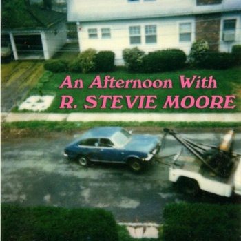 An Afternoon With R. Stevie Moore /2 cover art
