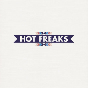 Hot Freaks EP cover art