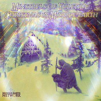 Minstrels of Yuletide: Christmas in Middle-earth cover art