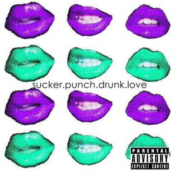 SUCKER PUNCH DRUNK LOVE cover art