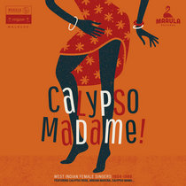 Calypso Madame ! - West Indian female singers 1954-68 Cover Art