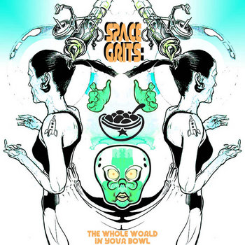 Space Grits: The Whole World In Your Bowl cover art