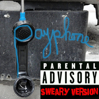 Payphone (Sweary Version) cover art