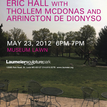 Arrington de Dionyso, Thollem McDonas, and Eric Hall Live At Laumeier Sculpture Park, Saint Louis, MO On May 23rd, 2012 cover art