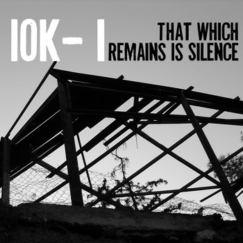 That Which Remains Is Silence cover art