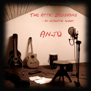 The Attic Sessions - an acoustic album cover art