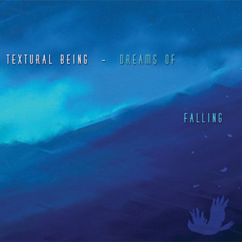 DIDCD-002 – Textural Being – Dreams of Falling cover art