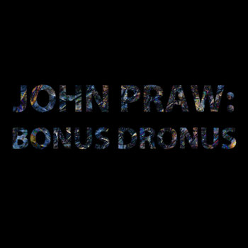 John Praw: Bonus Dronus cover art