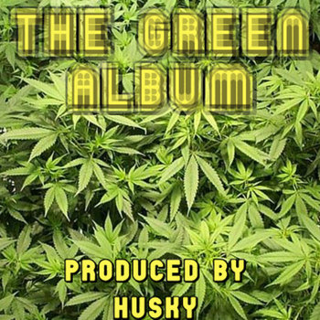 The Green Album - 2009 - Produced By Husky cover art