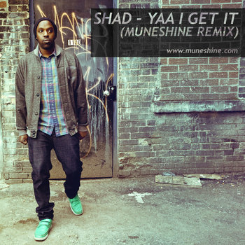 Yaa I Get It (Muneshine Remix) cover art