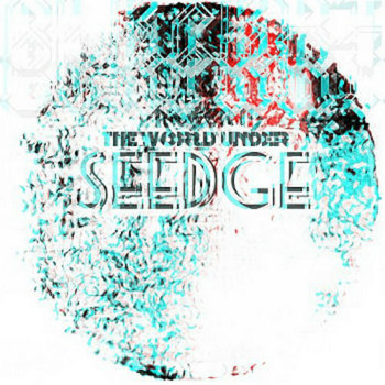 The World Under Seedge (EP) cover art