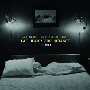 Two Hearts/Reluctance (Remix EP) cover art