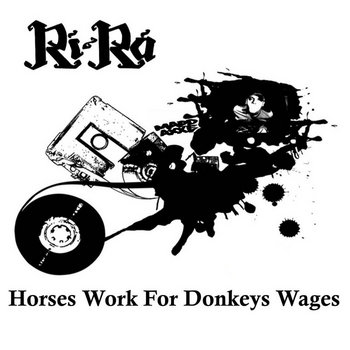 Horses Work For Donkeys Wages (LP) cover art