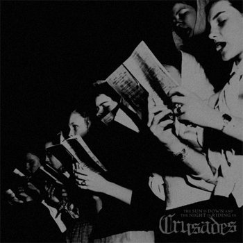 Crusades - The Sun Is Down... 12" cover art