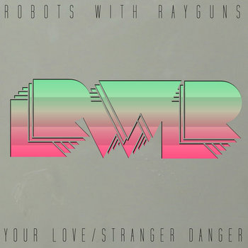 Your Love / Stranger Danger cover art