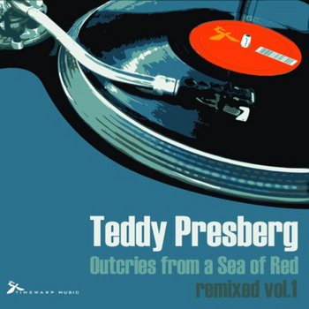 Teddy Presberg - Outcries from a Sea of Red remixed vol.1 cover art