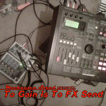To Gain Is To FX Send cover art
