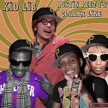 Kid Lib - Austin Peezys' Clarks Line cover art