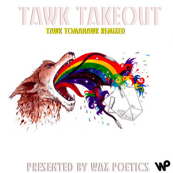TAWK TAKEOUT (Tawk Tomahawk Remixed) cover art