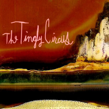 The Tingly Circus (2007) cover art