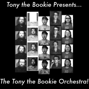 Tony the Bookie Presents... The Tony the Bookie Orchestra! cover art